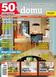 "50 pomysłów na wykończenie domu" NS 4/16 KUP TEN NUMER "50 pomysłów na wykończenie domu" NS 4/16 KUP TEN NUMER